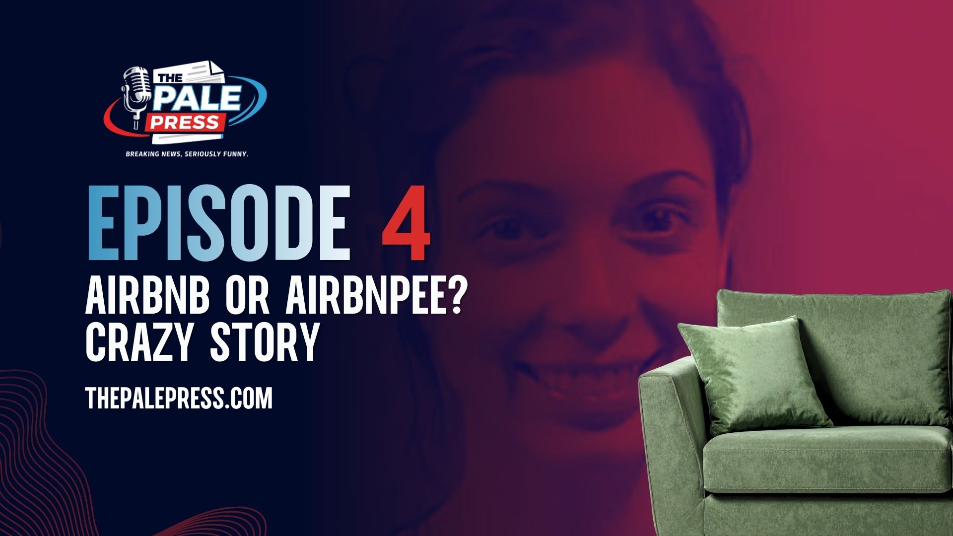 Episode 04: Airbnb or Airbnpee?