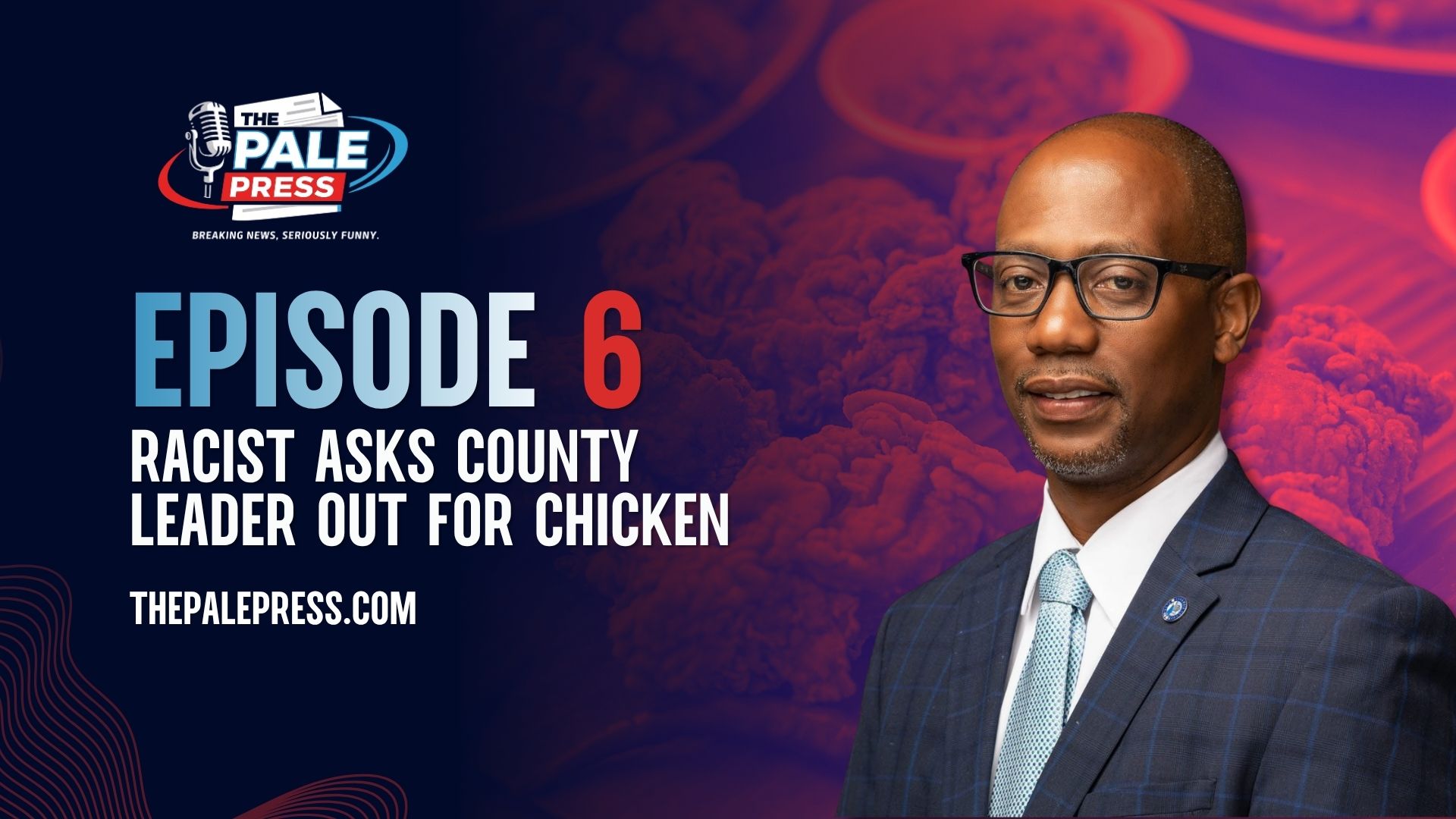 Episode 06: County Leader Out for Chicken